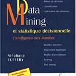 Data Mining et Statistique décisionnelle : La science des données