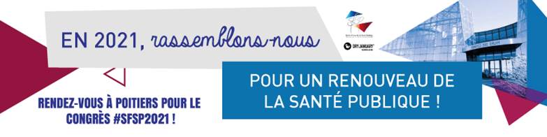 Congrès Société française de santé publique | 13-15 octobre 2021 | Appel à communications