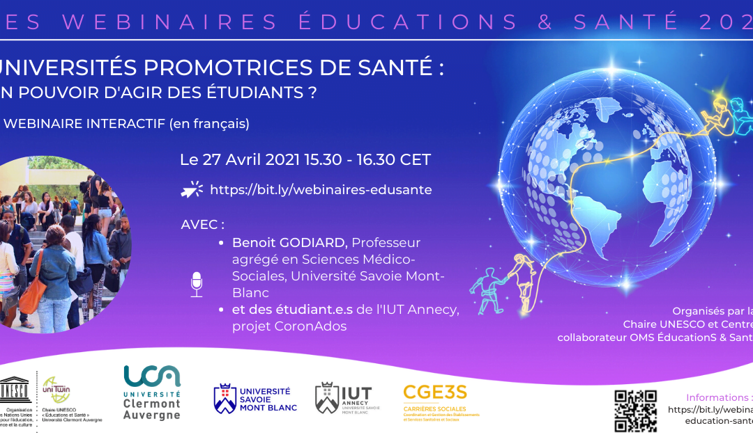 Universités promotrices de santé : un pouvoir d’agir des étudiants en santé ? | 27 avril 2021 | Webinaire UNESCO Educations & Santé