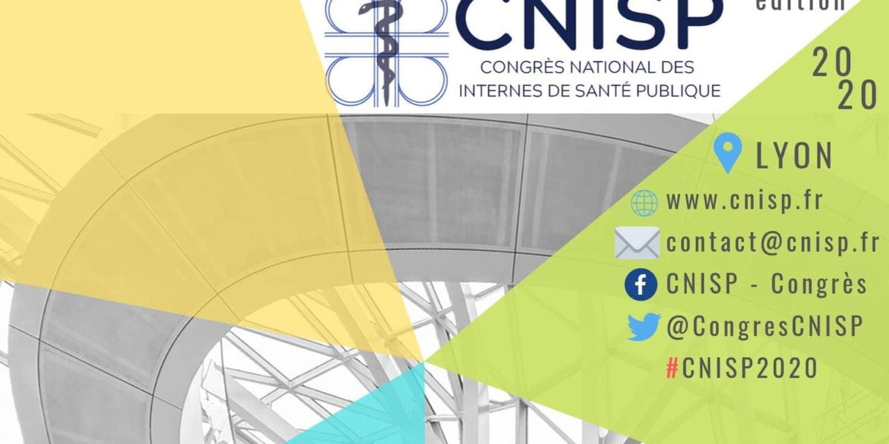 Nouvelles dates – Congrès National des Internes de Santé Publique (CNISP) : 7, 8 et 9 Octobre 2020