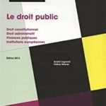 Le droit public : droit constitutionnel et droit administratif, finances publiques, institutions européennes