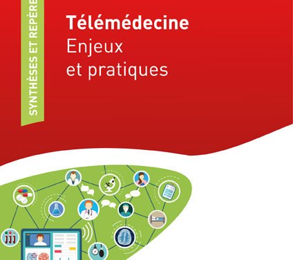 Télémédecine – Enjeux et pratiques