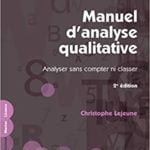 Manuel d’analyse qualitative : Analyser sans compter ni classer