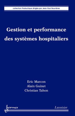 Gestion et performance des systèmes hospitaliers