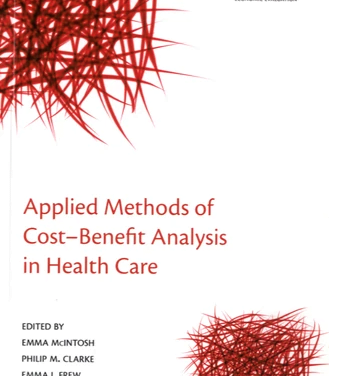 Applied Methods of Cost-Benefit Analysis in Health Care