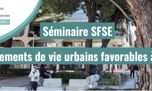 Environnements de vie urbains favorables à la santé | 17 juin 2021  | Séminaire SFSE