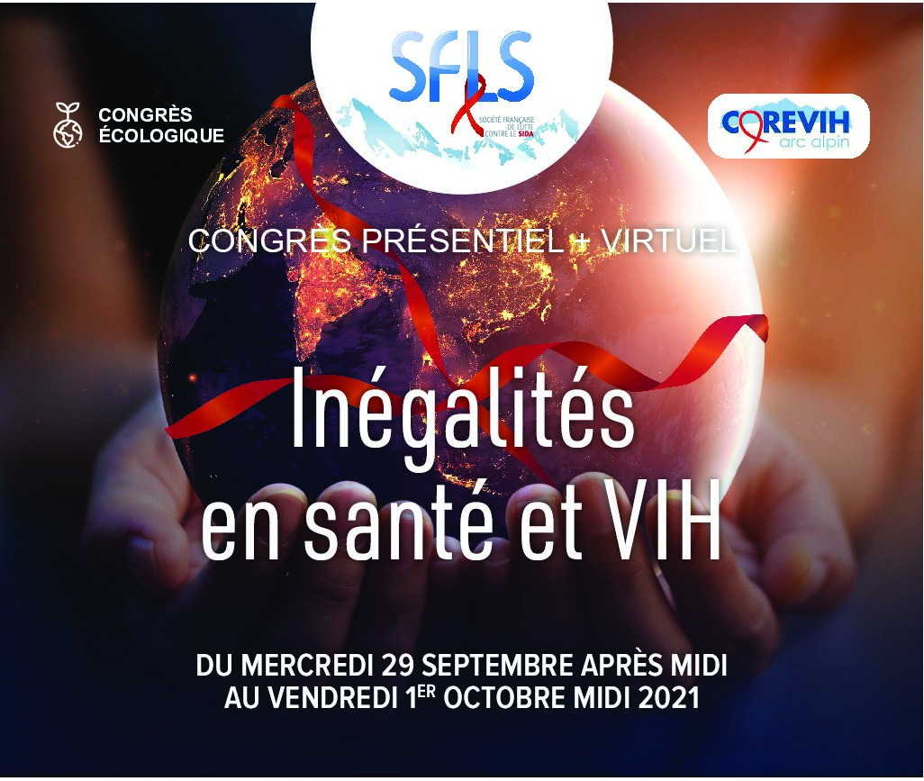 22ème Congrès SFLS: Inégalités en Santé et VIH  | 29 Septembre-1er Octobre 2021  | Grenoble