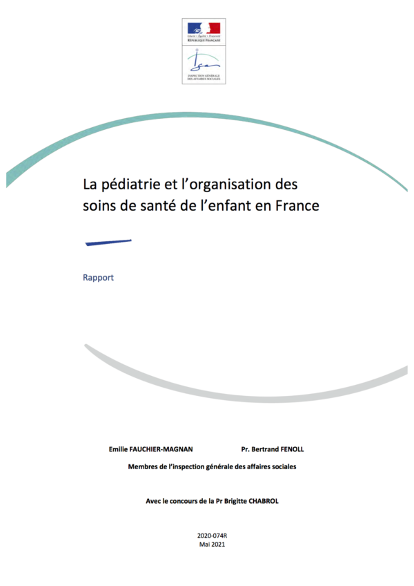 La pédiatrie et l’organisation des soins de santé de l’enfant en France  |  Rapport IGAS N°2020-074R, Mai 2021