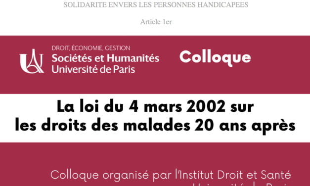 Colloque sur le thème : « La loi du 4 mars 2002 sur les droits des malades 20 ans après »  |  04 mars 2022  |  Visioconférence