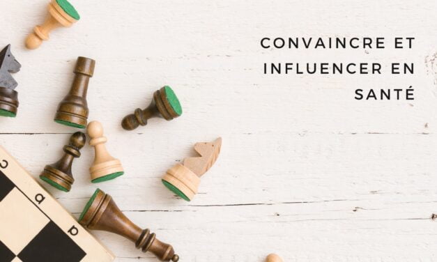 Convaincre et influencer en santé | 29 – 30 Juin 2023 | Paris