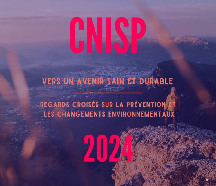 CNISP 2024 | Vers un avenir sain et durable | Grenoble